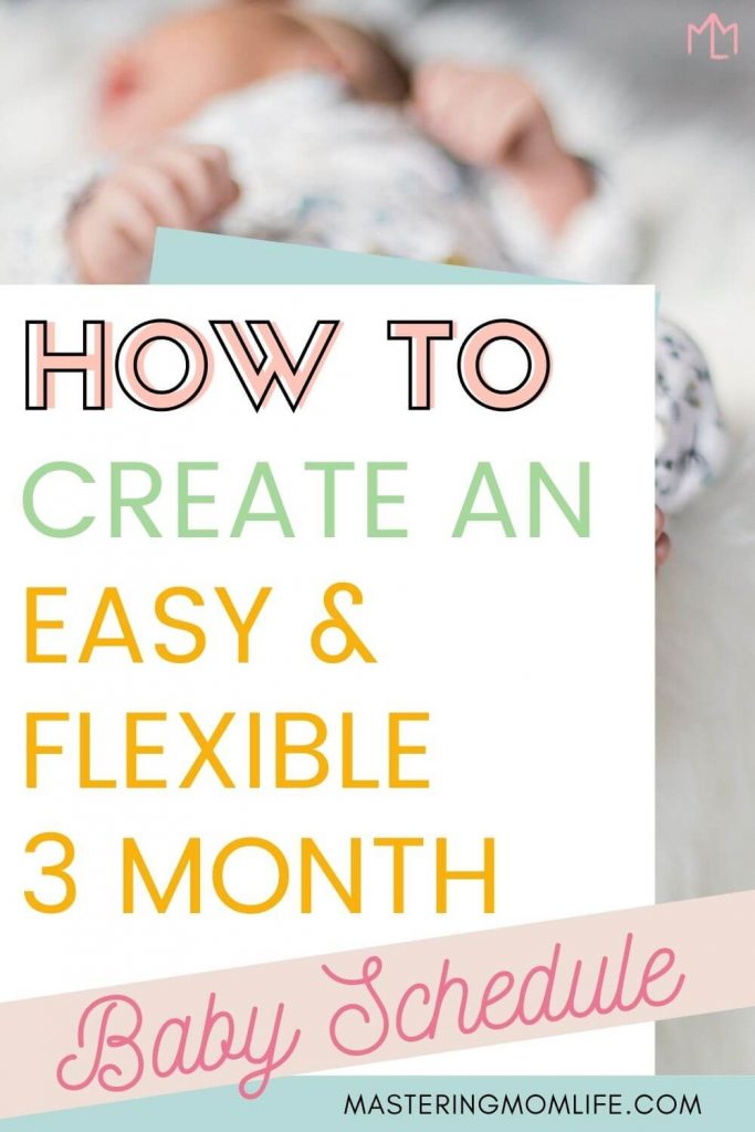 How to create an easy and flexible 3 month baby schedule