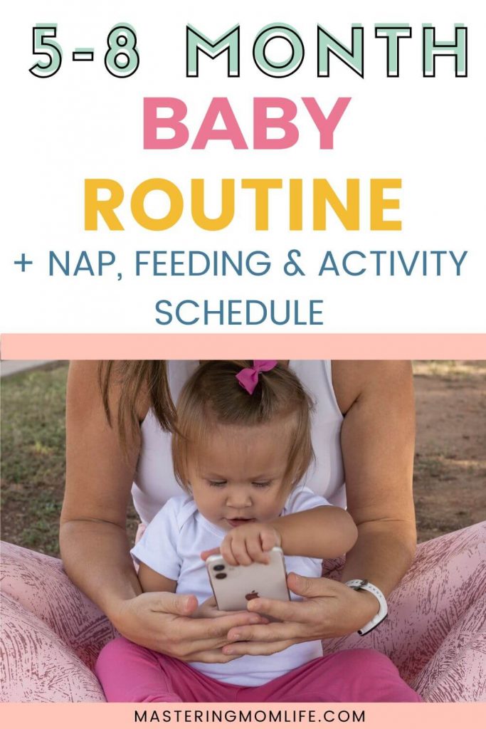 5-8 Month Baby Routine + nap, feeding and activity schedule