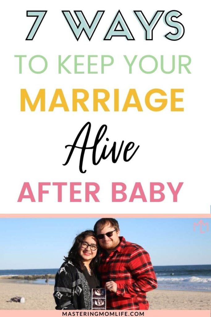 7 Ways to keep your marriage alive after baby as new parents