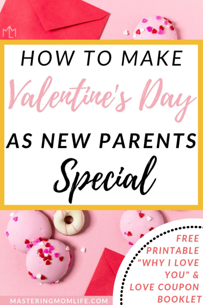 How to make your Valentine’s Day as New Parents fun, special, and romantic! | Valentine’s Day printable | love coupon book | why I love you booklet | celebrate valentine’s day | valentine’s day for him | #marriagegoals #marriagetips #valentinesday