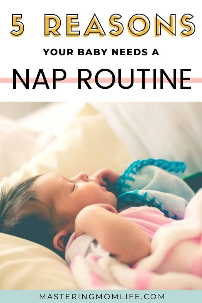 5 Reasons your baby needs a nap routine