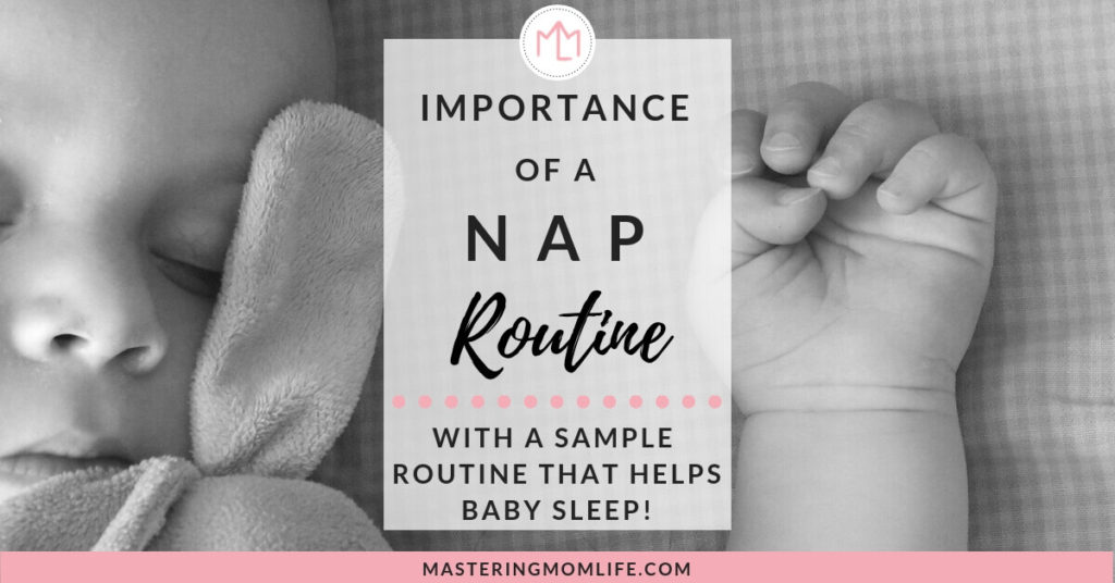Baby Nap Routine with Free Nap Routine to Help Baby Sleep Longer Everyday