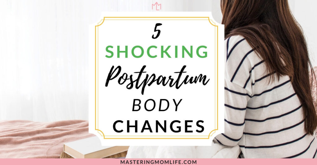 Postpartum Body Changes and how to cope