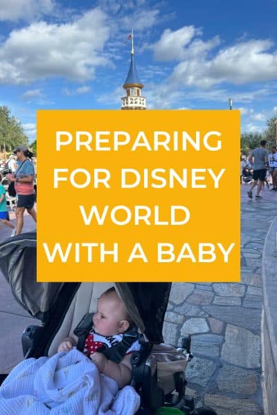Preparing for a day at Disney World with a baby