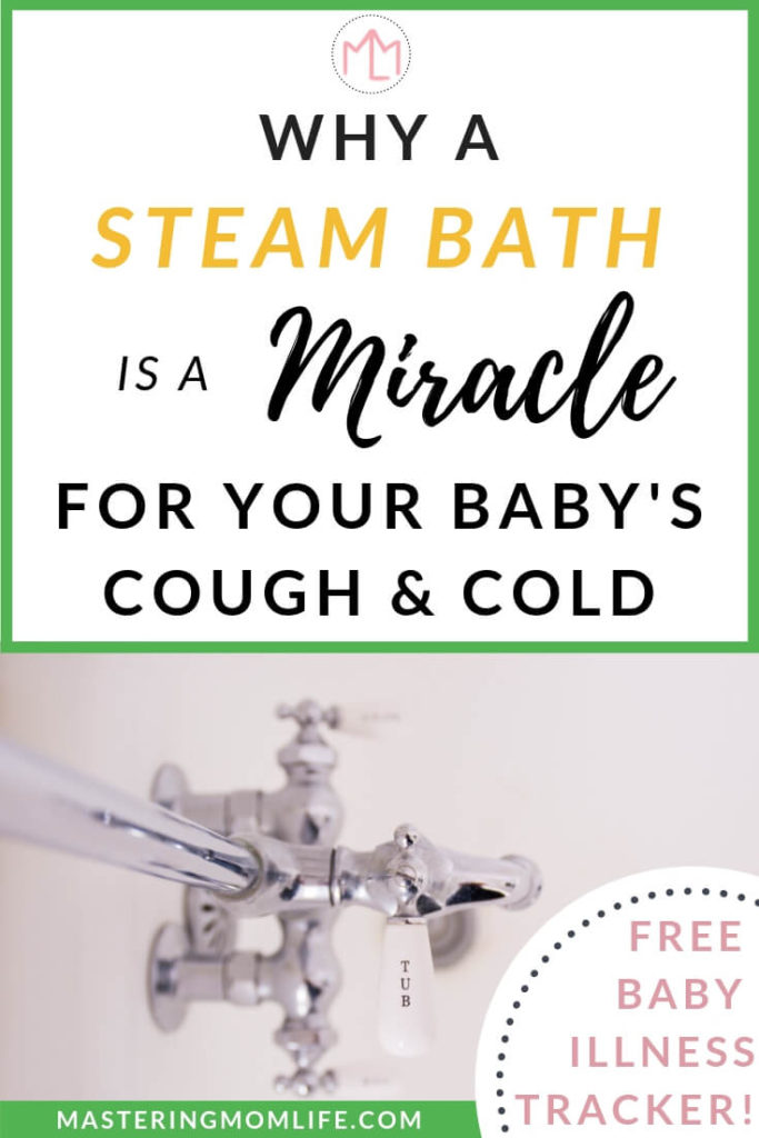 Why A Steam Bath For Baby Is A Miracle Free Sick Baby Journal